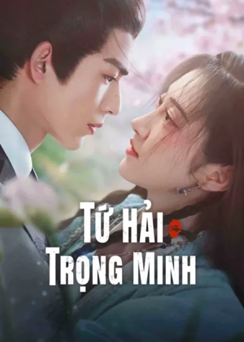 Xem phim Tứ Hải Trọng Minh